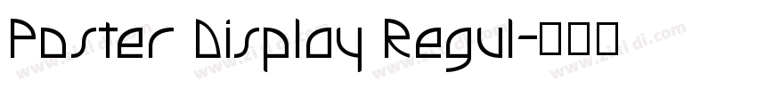 Poster Display Regul字体转换